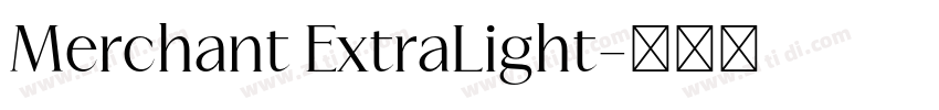 Merchant ExtraLight字体转换